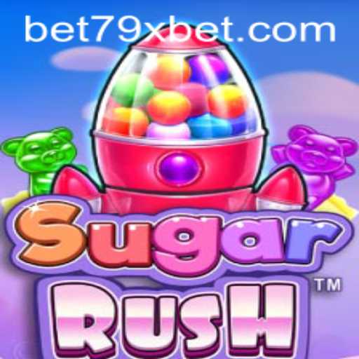 Exploring SugarRush: A Thrilling Experience in the World of 79xbet